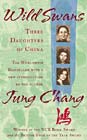 Cover of Wild Swans: Three Daughters of China by Jung Chang